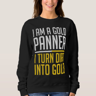 Sweatshirt Chercheur d'Or Mine d'Or Creuser Prospection Tréso