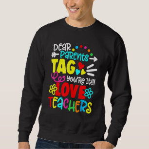 Sweatshirt Chers parents Étiquette Vous êtes ça l'amour Ensei