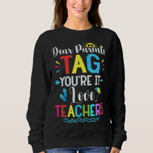 Sweatshirt Chers parents Étiquette Vous êtes ça l'amour Ensei