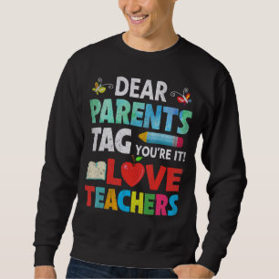 Sweatshirt Chers parents Étiquette Vous êtes ça l'amour Ensei