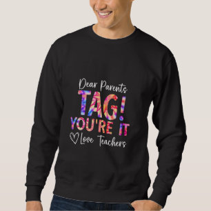 Sweatshirt Chers parents Étiquette Vous êtes ça l'amour Ensei