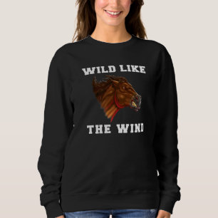 Sweatshirt Cheval Mustang Sauvage  Sauvage Comme Le Vent Must