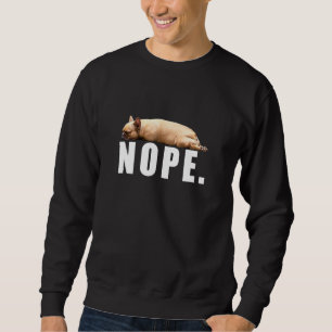 Sweatshirt Chien de taureau français Nope Lazy Chien Propriét