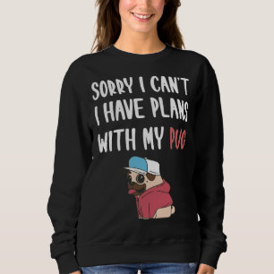 Sweatshirt Chien Drôle Carlin Devis Chien Pour Les Amateurs D