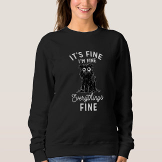 Sweatshirt Chien Noir Ça Va Je Suis Bien Tout Va Bien Fais