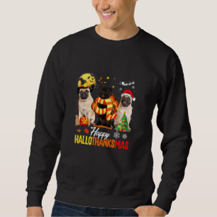 Sweatshirt Chien Pug Joyeux Hallothanksmas Chien Pug Mignon T