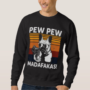 Sweatshirt Chien-taureaux français Madafakas Crazy Pew