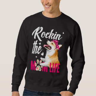 Sweatshirt Chiens 365 Rockin The Corgi Maman Vie Chien