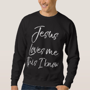 Sweatshirt Christian Hymn Parole Foi Citation Jésus M'Aime Le