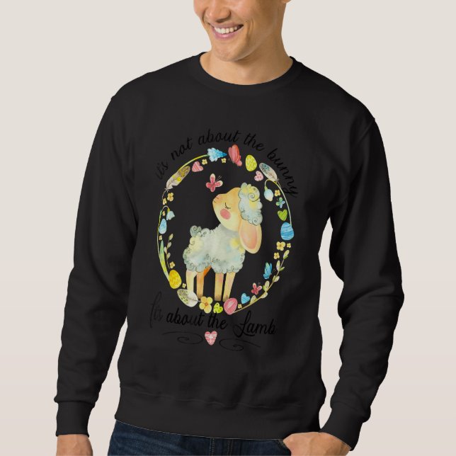 Sweatshirt Christian Joyeux Pâques Il s'agit de l'agneau (Devant)