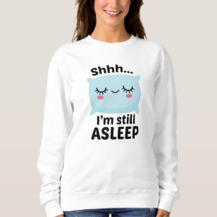 Sweatshirt Chut, je suis encore endormi