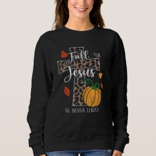 Sweatshirt Chute Pour Jésus Il N'A Jamais Feuille Thanksgivi