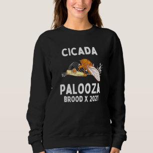 Sweatshirt Cicada Palooza