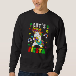 Sweatshirt Cinco De Mayo Party Lets Fiesta Dancing Mexican Un