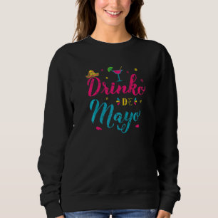 Sweatshirt Cinco De Mayo Vintage Mexicain Drinko De Mayo