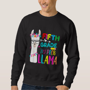Sweatshirt Cinquième Année No Prob Llama Enseignant Premier J