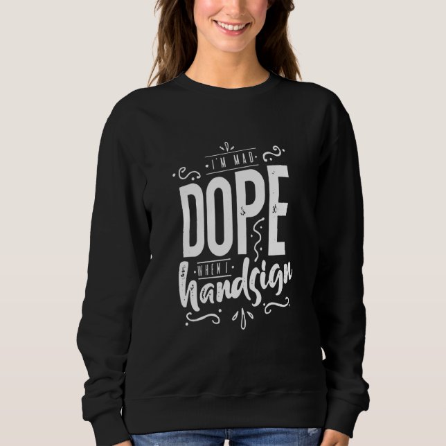 Sweatshirt Citation à signer à la main (Devant)