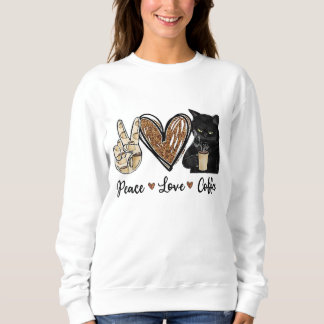 Sweatshirt Citation amusante Peace Love Coffee Design Cadeau 