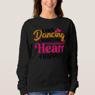 Sweatshirt Citation de danse de ligne Pun de danseur Texte 6