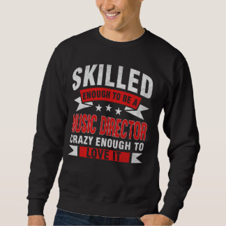 Sweatshirt Citation de profession amusante Directeur de la mu