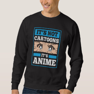 Sweatshirt Citation drôle d'anime   Ce ne sont pas des dessin