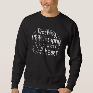 Sweatshirt Citation Drôle D'Enseignant Philosophie Est Un Tra