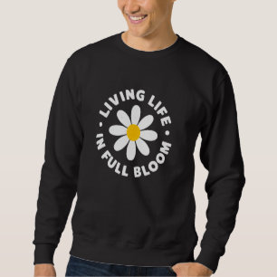 Sweatshirt Citation Inspirante de Motivation et de Bonne Hume