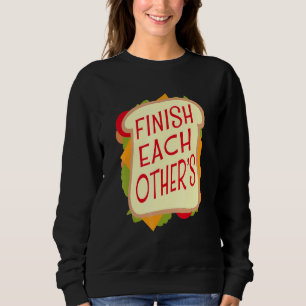 Sweatshirt Citation Terminer Les Sandwichs Des Autres