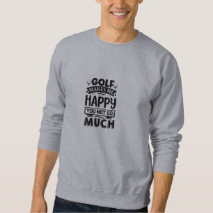 Sweatshirt Citations de golf amusantes 
