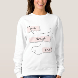 Sweatshirt Citations motivationnelles Citations inspirantes