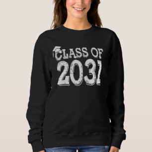 Sweatshirt Class Of 2031 Grow With Me Graduation First Day Of