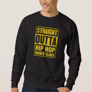 Sweatshirt Classe de danse Hip hop de droite Classe de danse