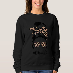 Sweatshirt Classy Oma Life With Leopard Messy Bun Mother's Da