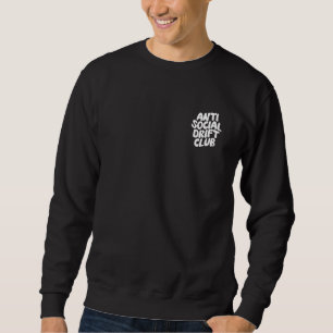 Sweatshirt Club de dérive antisocial Amour cool de la dérive 