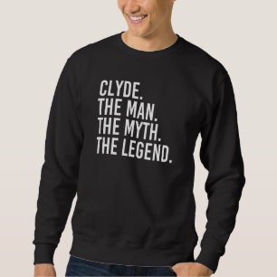 Sweatshirt Clyde L'Homme Le Mythe La Légende Drôle Idée