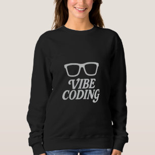 Sweatshirt Codage Vibe u2013 Créatif Moderne IA Générative Pr