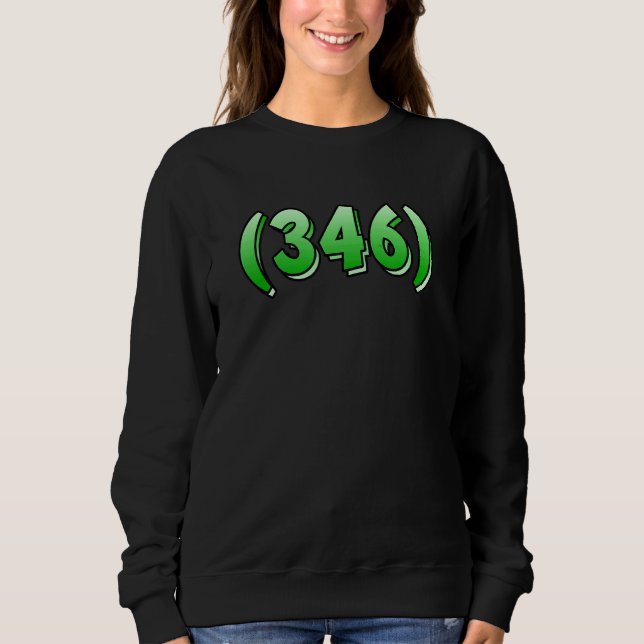 Sweatshirt Code régional 346 Houston Pasadena Pearland Leag (Devant)