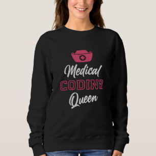 Sweatshirt Coder Médicale Coder Queen Coding Coder Coder prog