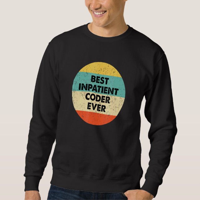 Sweatshirt Codeur interne Meilleur Codeur interne jamais (Devant)