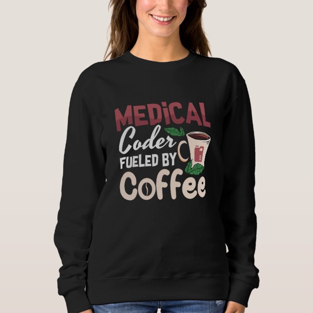 Sweatshirt Codeur Médicale Alimenté Par Le Programmeur De Cod (Devant)