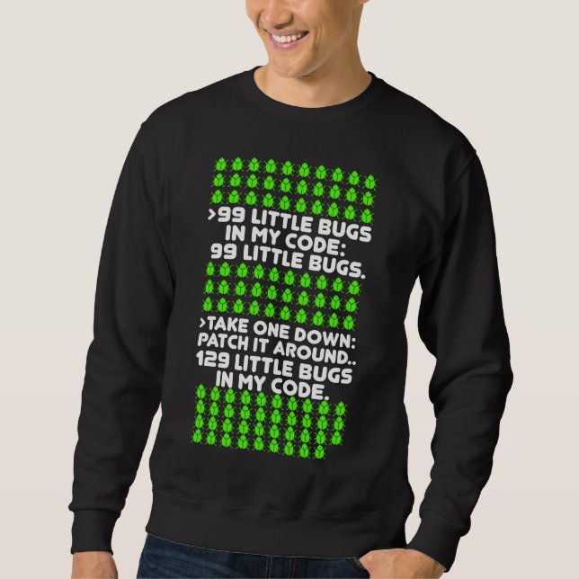 Sweatshirt Coding Programmation de débogage Blague de bogues (Devant)