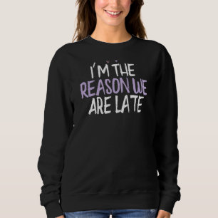 Sweatshirt Coeur coloré Je suis la raison pour laquelle nous