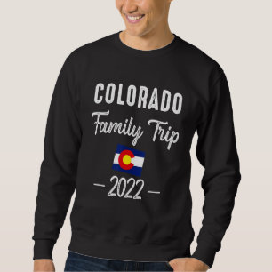 Sweatshirt Colorado Famille Voyage 2022 Denver Carte Drapeau