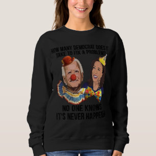 Sweatshirt Combien De Démocrates Faut-Il Pour Résoudre Un Pro