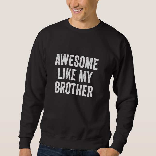 Sweatshirt Comme Mon Frère (Devant)