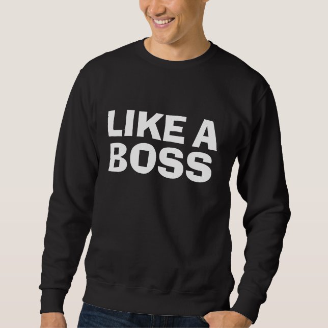 SWEATSHIRT COMME UN BOSS (Devant)