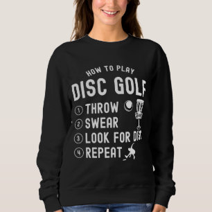 Sweatshirt Comment jouer à Disc Golf amusant