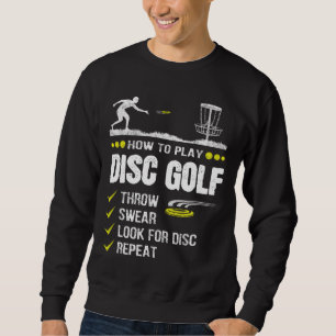 Sweatshirt Comment jouer Disc Golf Frisbee Disc Golfer Humour