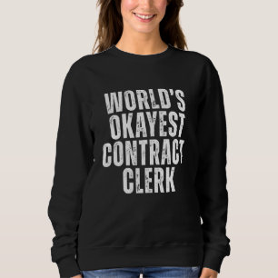 Sweatshirt Commis à contrat World's Okayest Funny Sarcastic J
