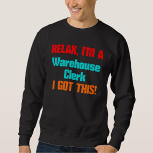 Sweatshirt Commis d'entrepôt Relax Je vais obtenir ce titre d